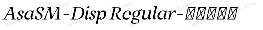 AsaSM-Disp Regular字体转换